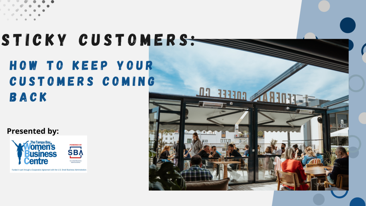 Sticky Customers: How to Keep Your Customers Coming Back - The Centre