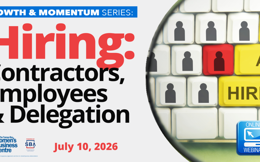 Growth and Momentum Series: – Hiring: Contractors, Employees & Delegation
