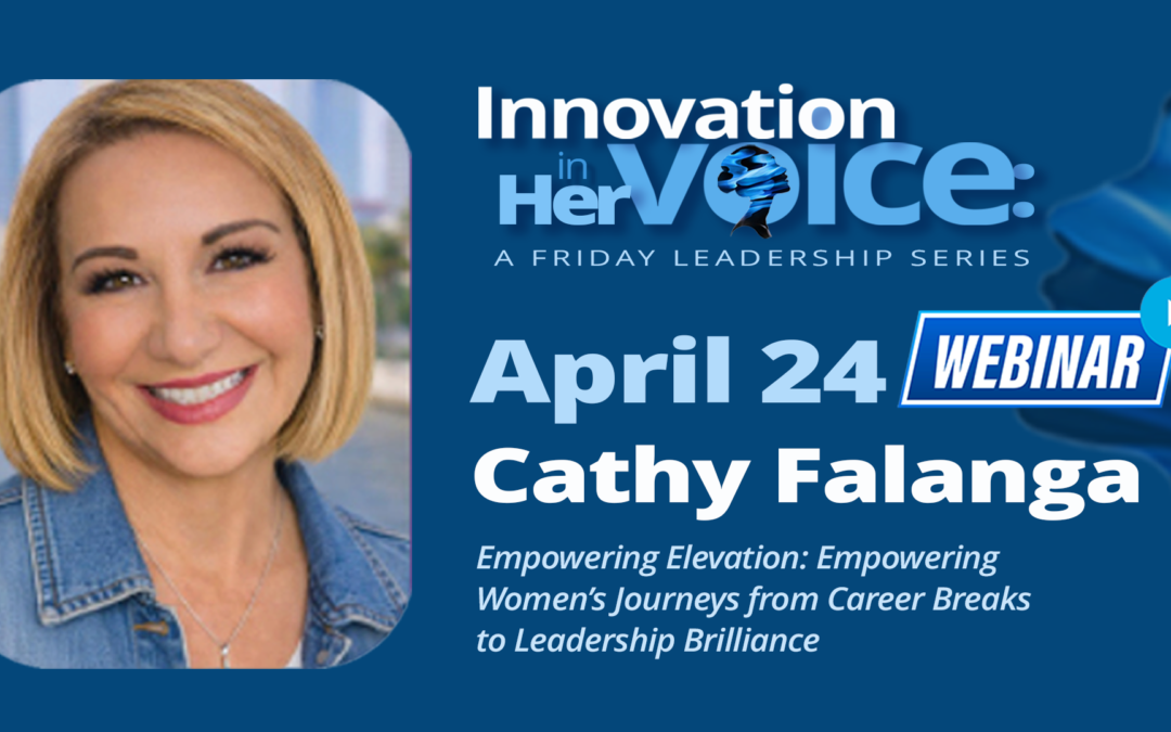 INNOVATION IN HER VOICE WITH Cathy Falanga