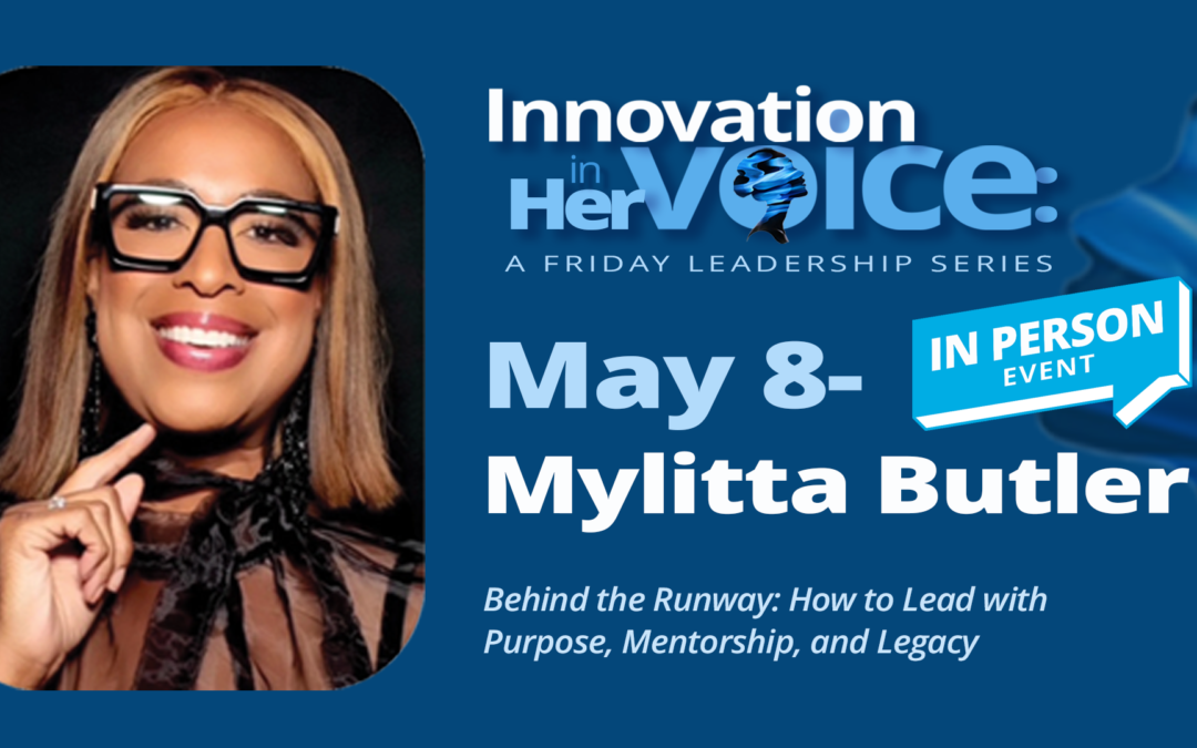 Innovation in Her Voice with Mylitta Butler