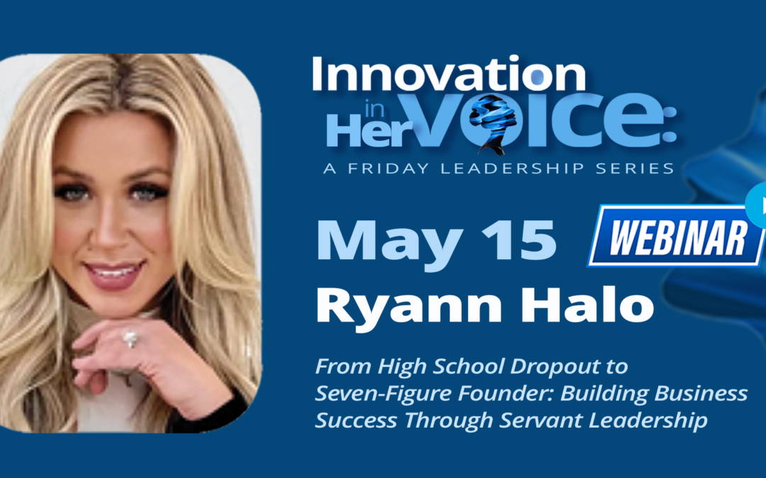 Innovation in HER Voice with Ryann Halo