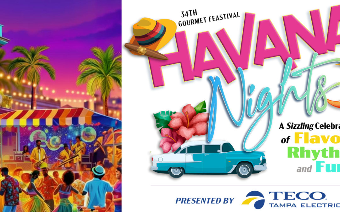 34th Annual Gourmet Feastival – Havana Nights